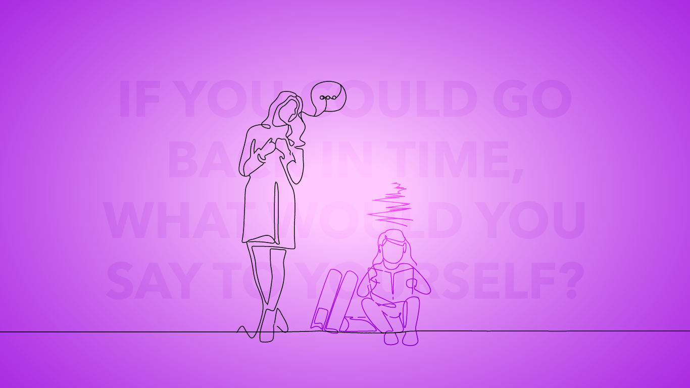 A woman looks down on the silhouette of herself as a child. The image says, "if you could go back in time, what would you say to yourself?"