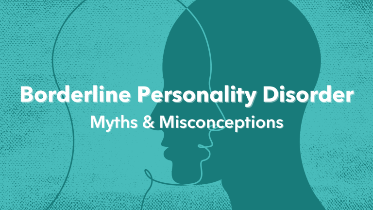 Borderline Personality Disorder, Myths and Misconceptions